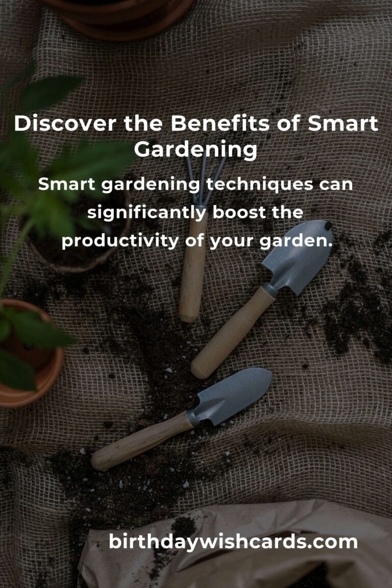 The Hidden Benefits of Smart Gardening Tips
