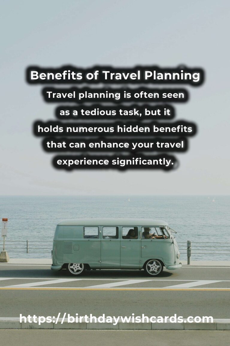 The Hidden Benefits of Travel Planning Strategies