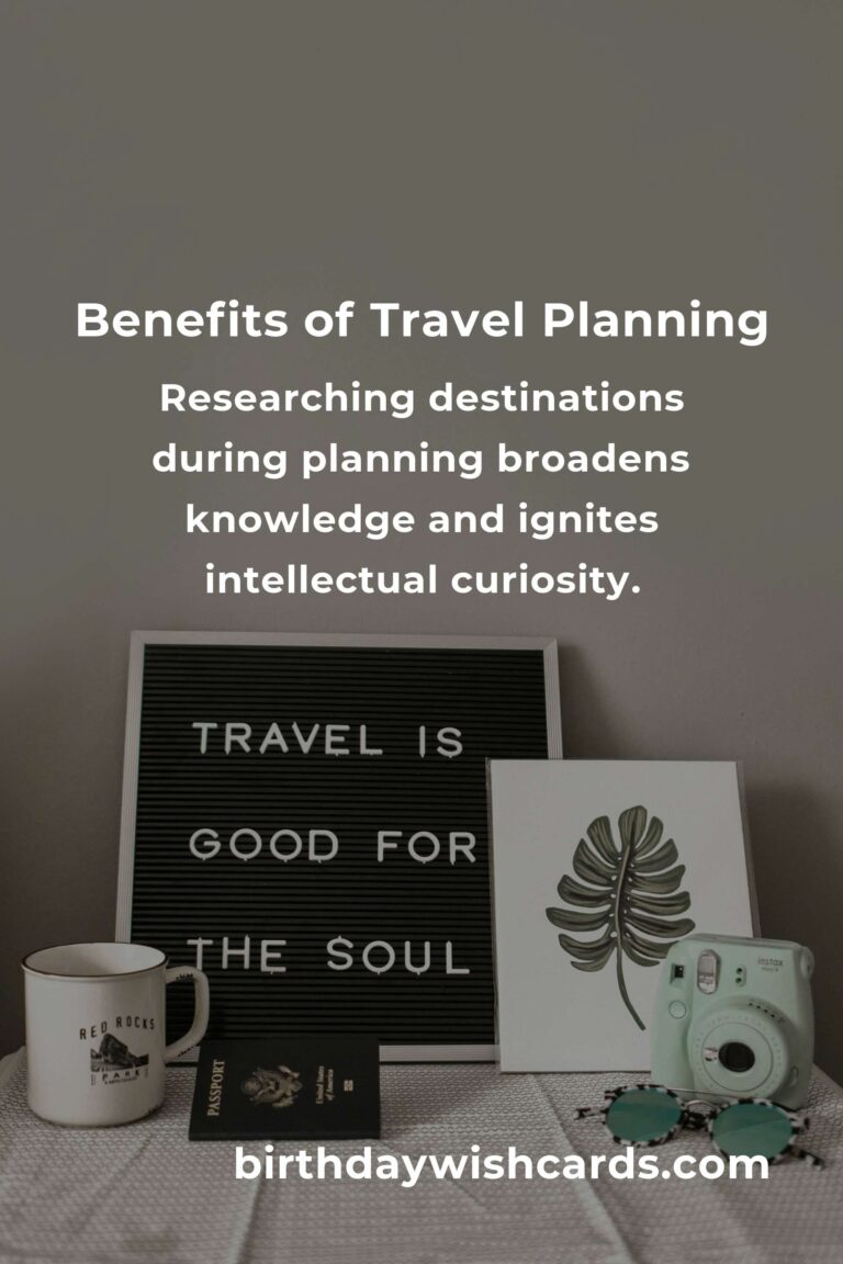 The Hidden Benefits of Travel Planning: Unveiling the Joys of Pre-Trip Preparations