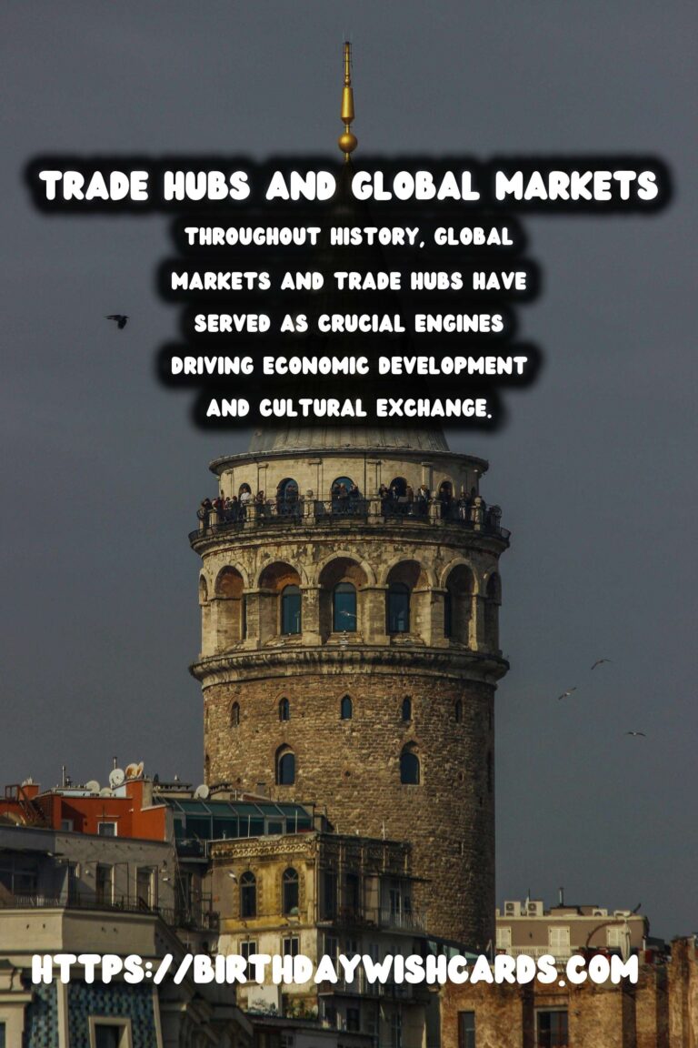 The Hidden Histories of Global Markets and Trade Hubs