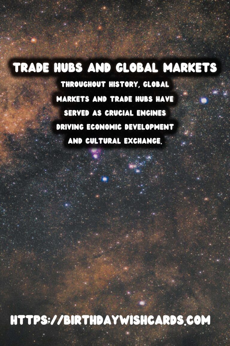 The Hidden Histories of Global Markets and Trade Hubs