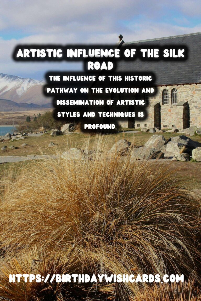 The Historical Significance of the Silk Road on Artistic Development