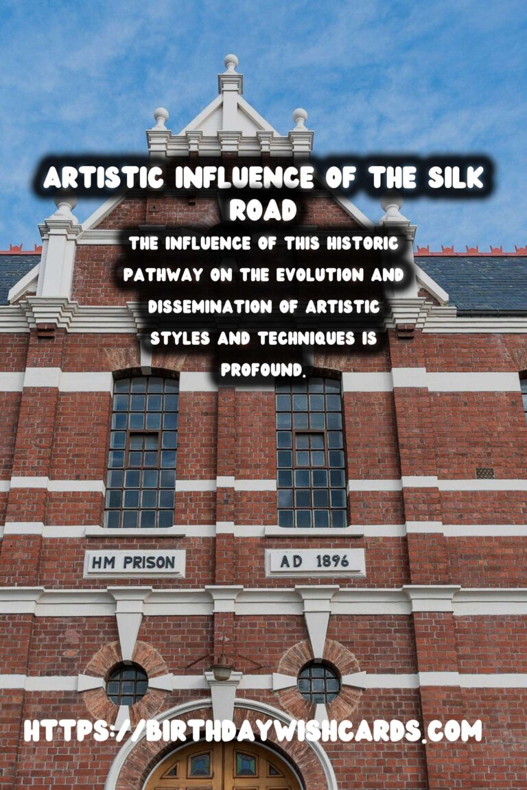 The Historical Significance of the Silk Road on Artistic Development