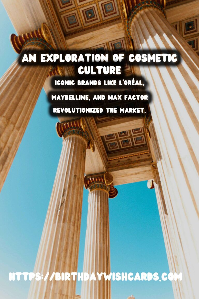 The History of Cosmetics: From Ancient Cultures to Modern Brands