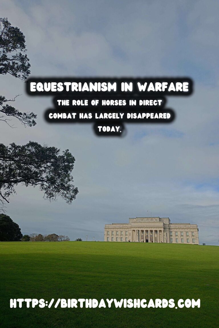 The History of Equestrianism: Its Role in Warfare