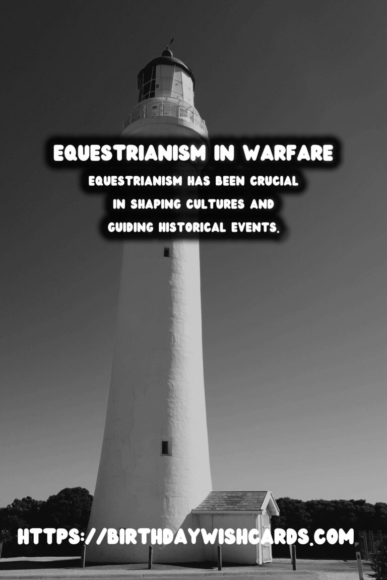 The History of Equestrianism: Its Role in Warfare