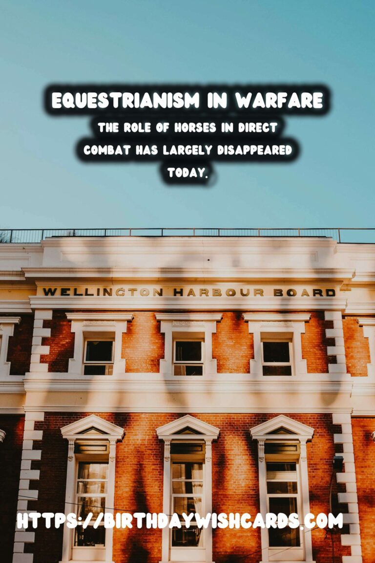The History of Equestrianism: Its Role in Warfare