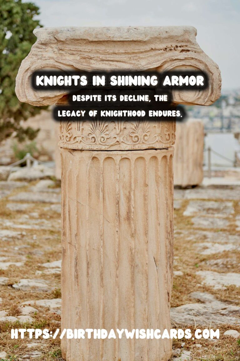 The History of Knighthood: Chivalry and Its Decline