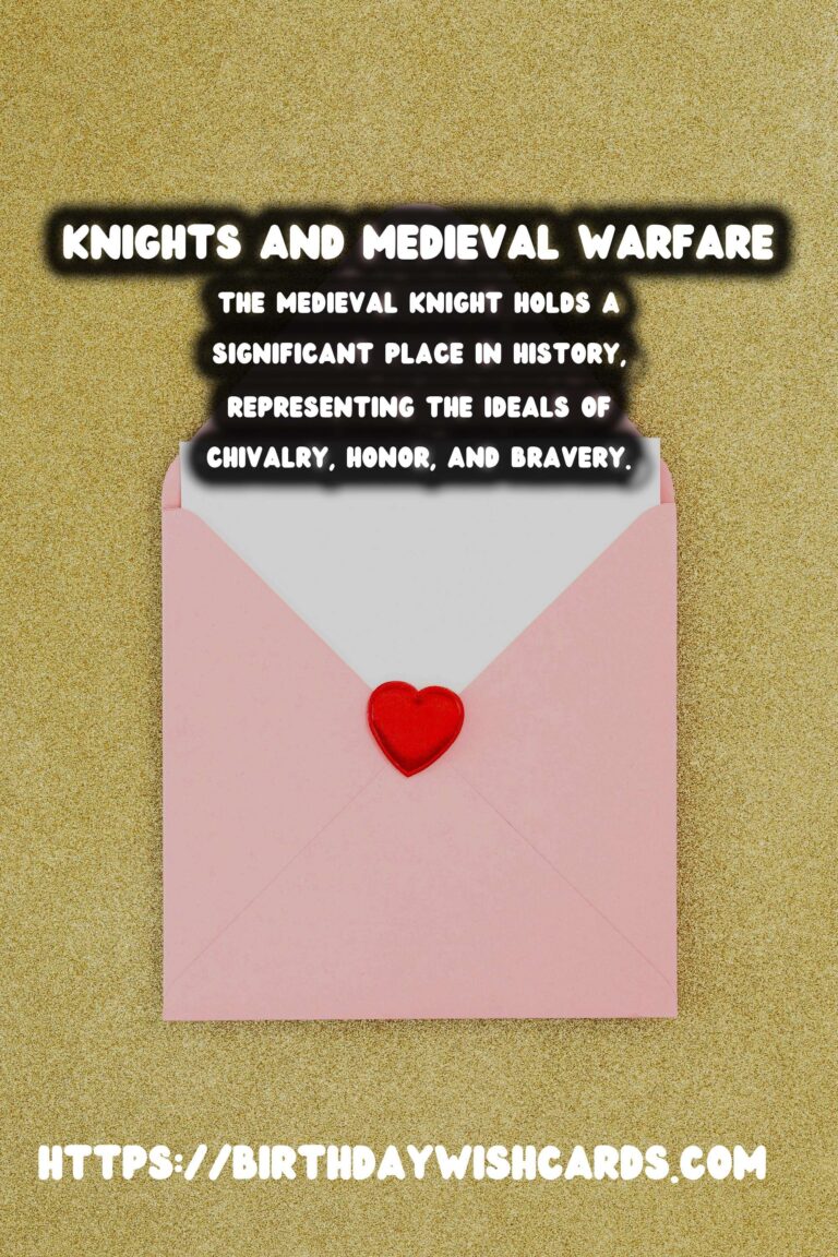 The History of Knights and Medieval Warfare: Sites & Stories