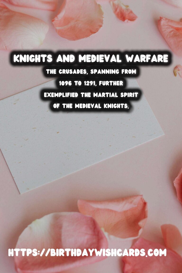 The History of Knights and Medieval Warfare: Sites & Stories