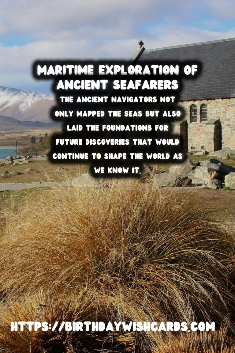 The History of Maritime Exploration: Ancient Seafarers