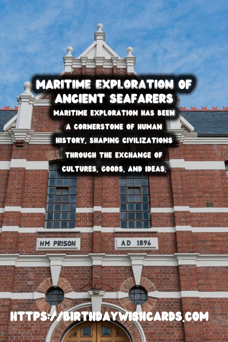 The History of Maritime Exploration: Ancient Seafarers