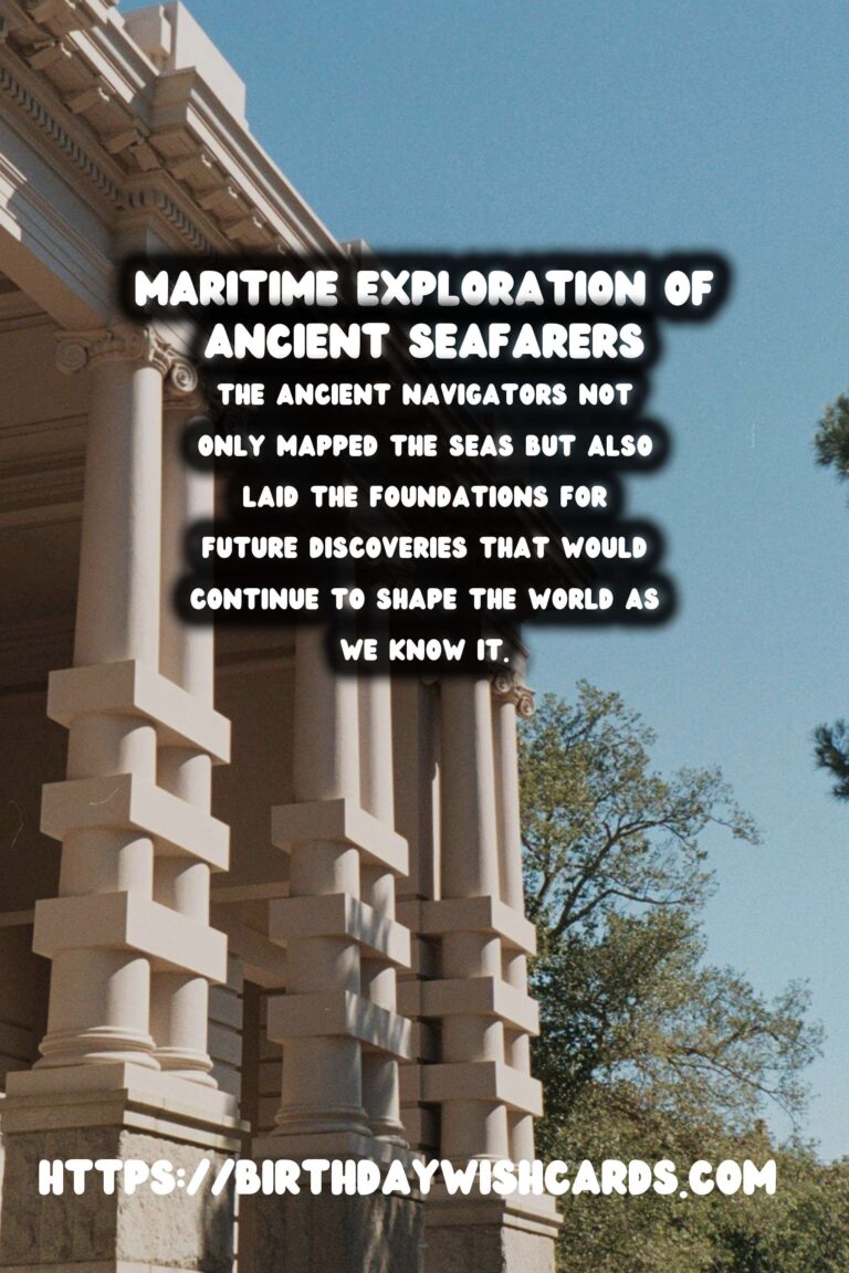 The History of Maritime Exploration: Ancient Seafarers