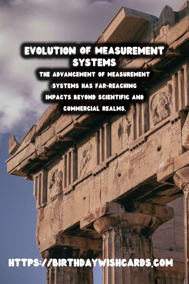The History of Measurement: Ancient Units to Modern Systems