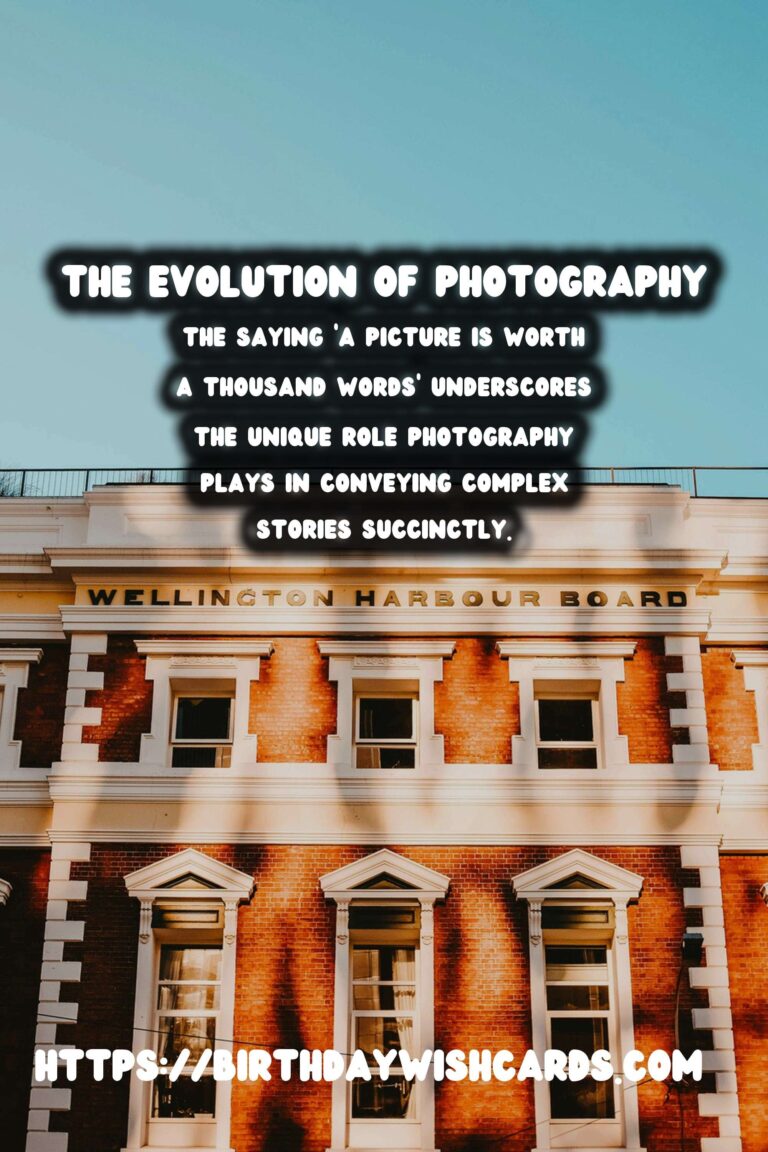 The History of Photography: Its Evolution and Impact