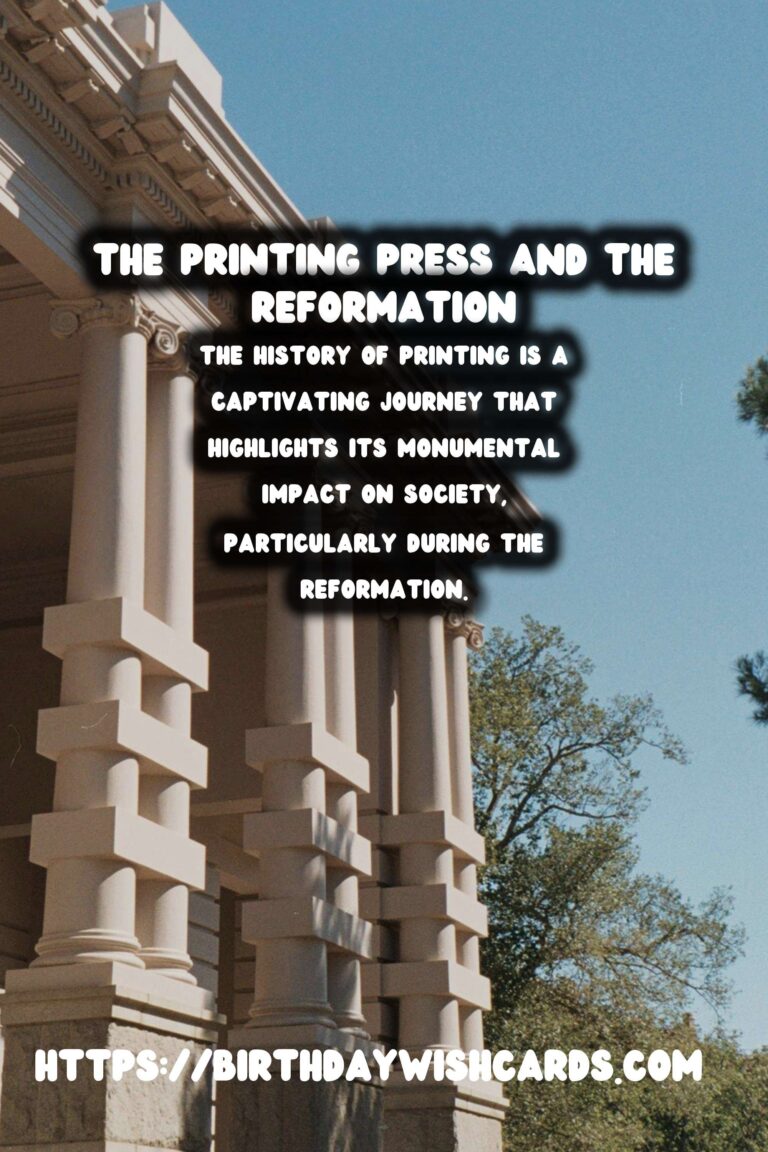 The History of Printing and Its Pivotal Role in the Reformation
