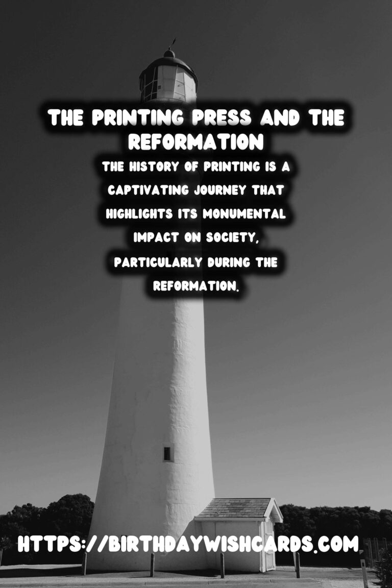 The History of Printing and Its Pivotal Role in the Reformation