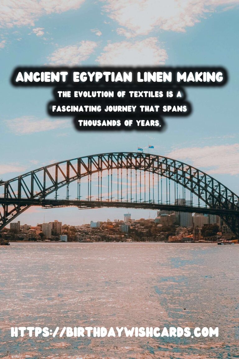 The History of Textiles: From Ancient Egyptian Linens to Modern Synthetic Fabrics