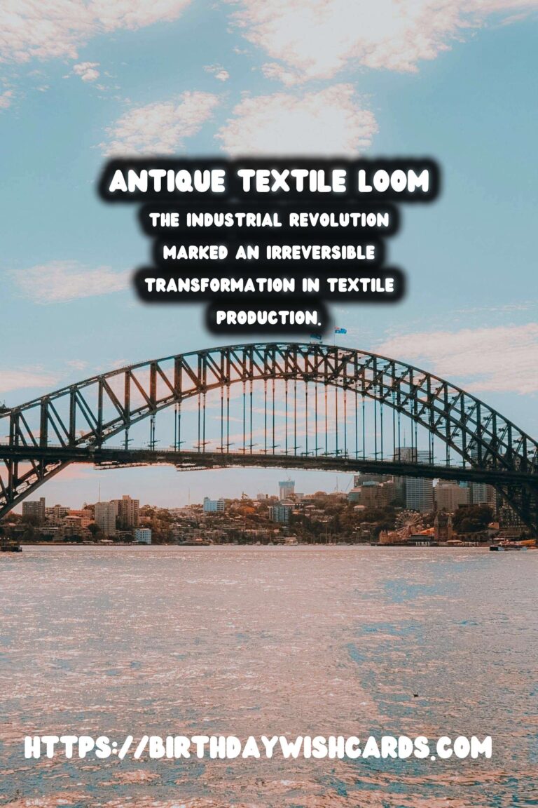 The History of Textiles: From Ancient Looms to Industrial Revolution