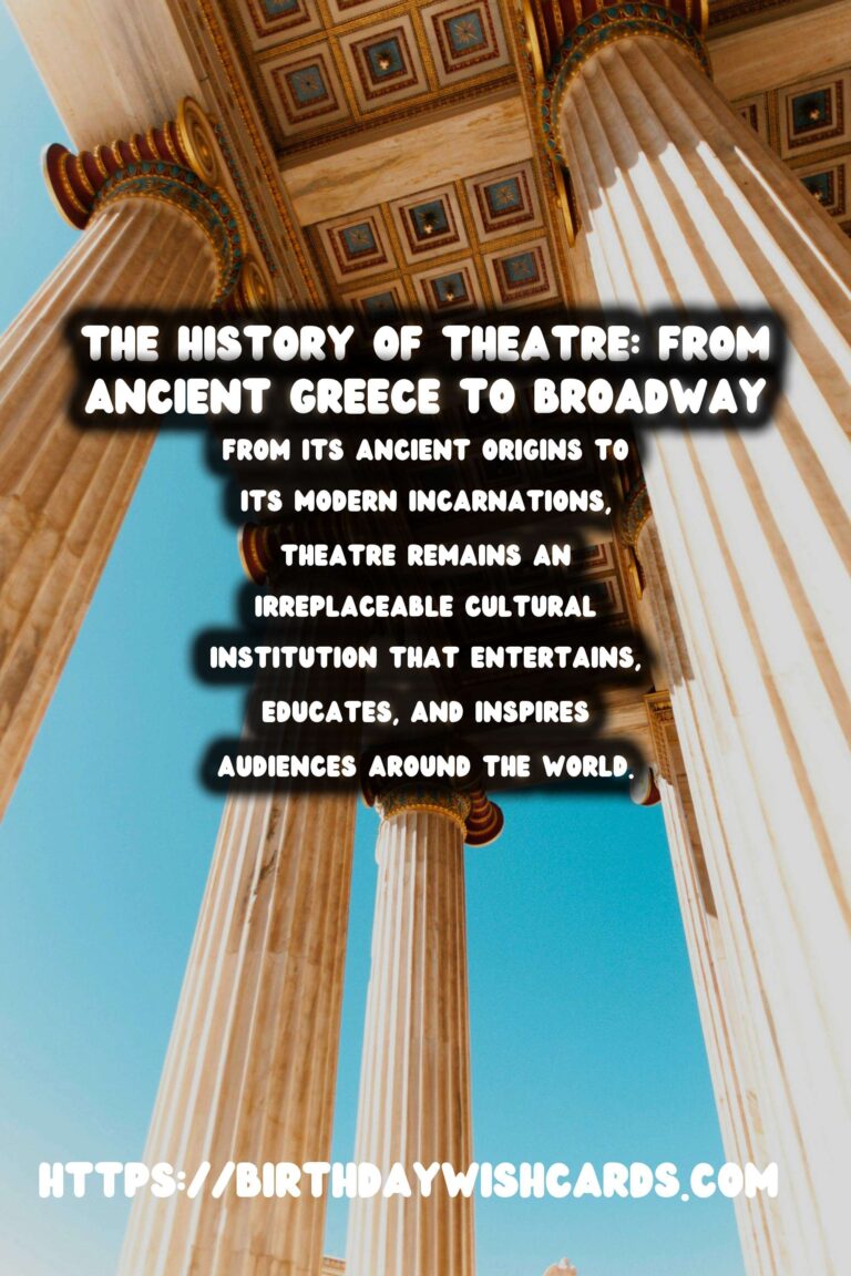 The History of Theatre: From Ancient Greece to Broadway