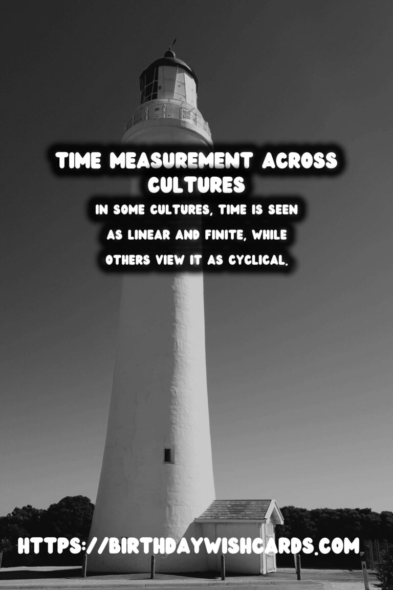 The History of Time: Its Measurement Across Cultures