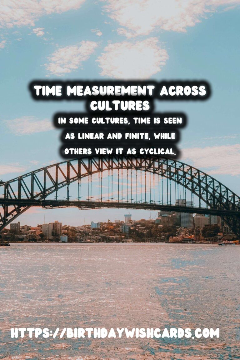 The History of Time: Its Measurement Across Cultures