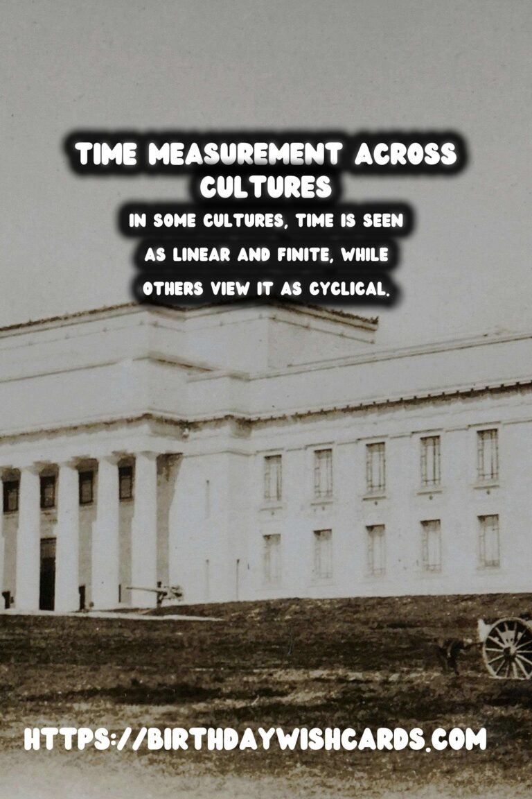 The History of Time: Its Measurement Across Cultures