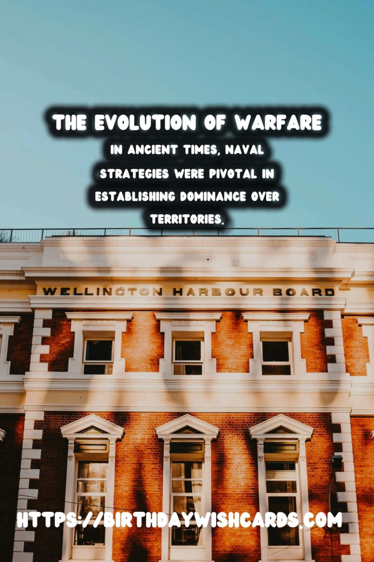 The History of Warfare: From Ancient Naval Strategies to Modern Warfare