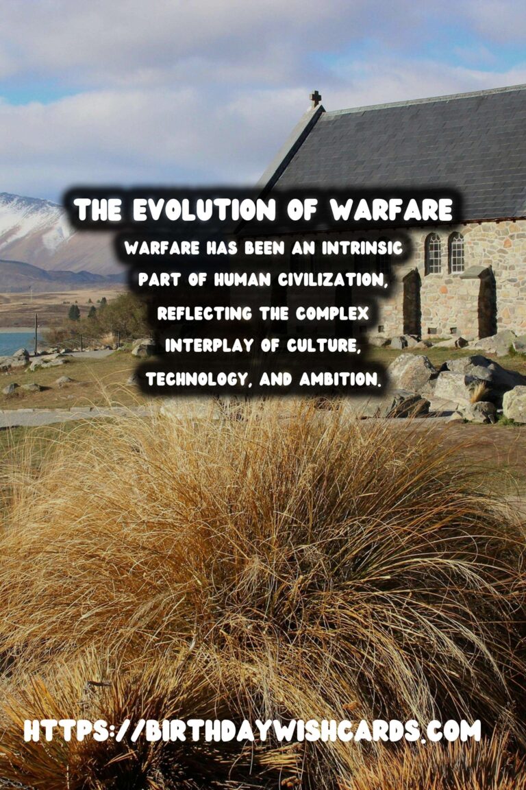 The History of Warfare: From Ancient Sieges to Modern Conflicts