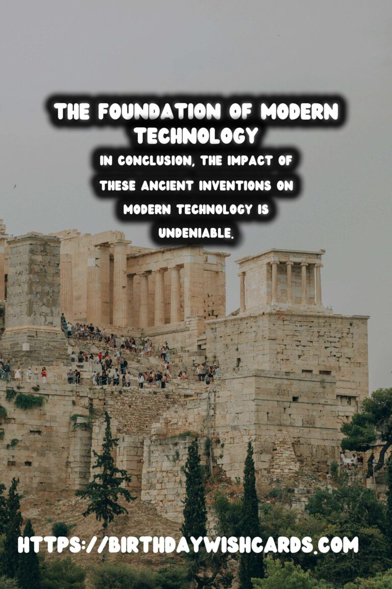 The Impact of Ancient Inventions on Modern Technology