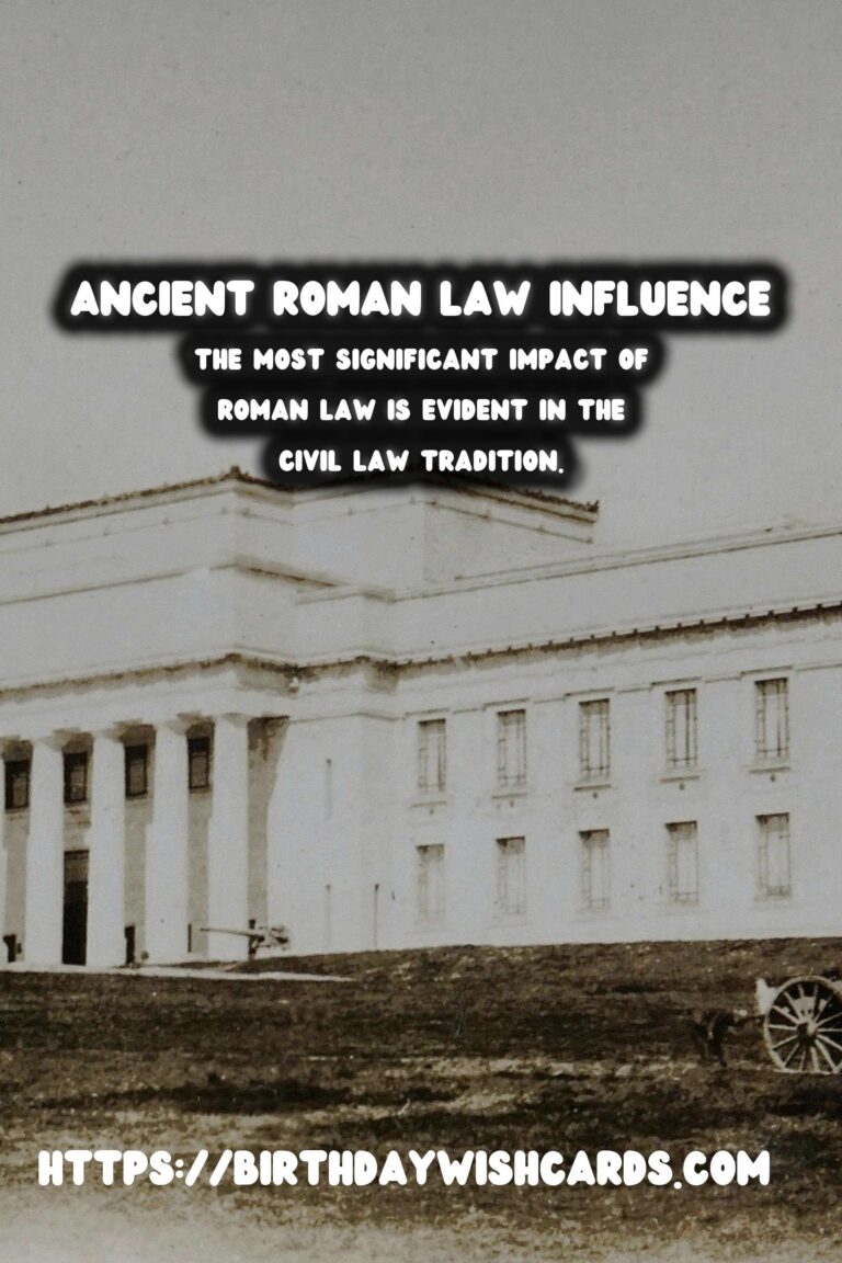 The Impact of Ancient Roman Law on Modern Legal Systems