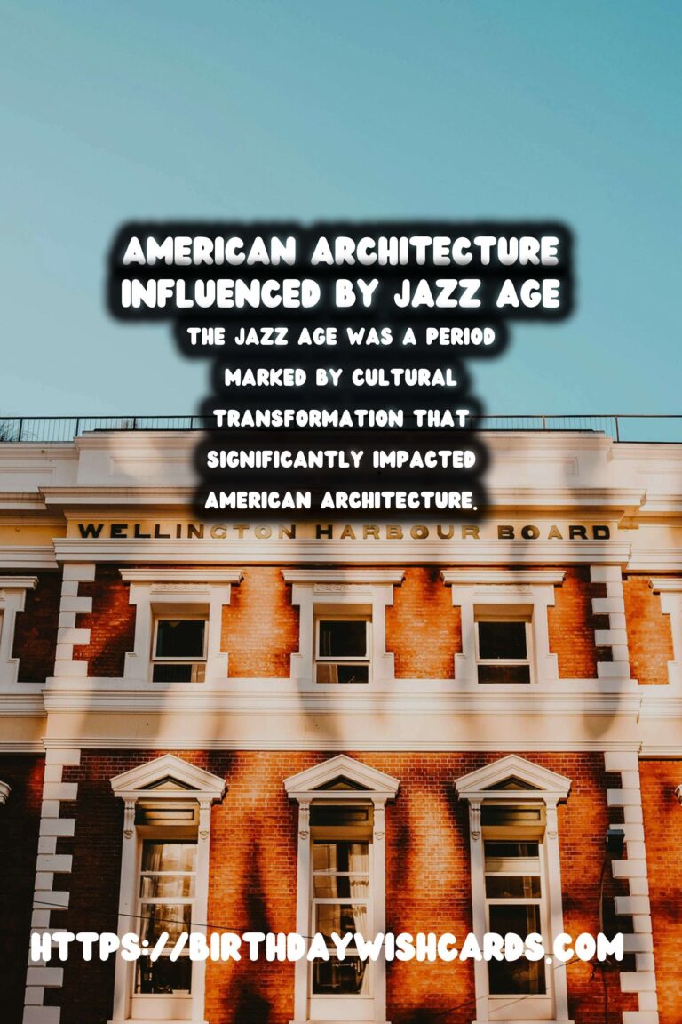 The Impact of the Jazz Age on American Architecture