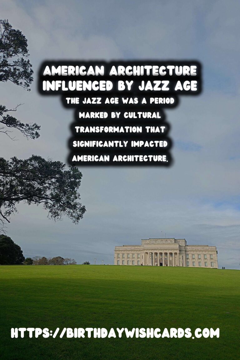 The Impact of the Jazz Age on American Architecture