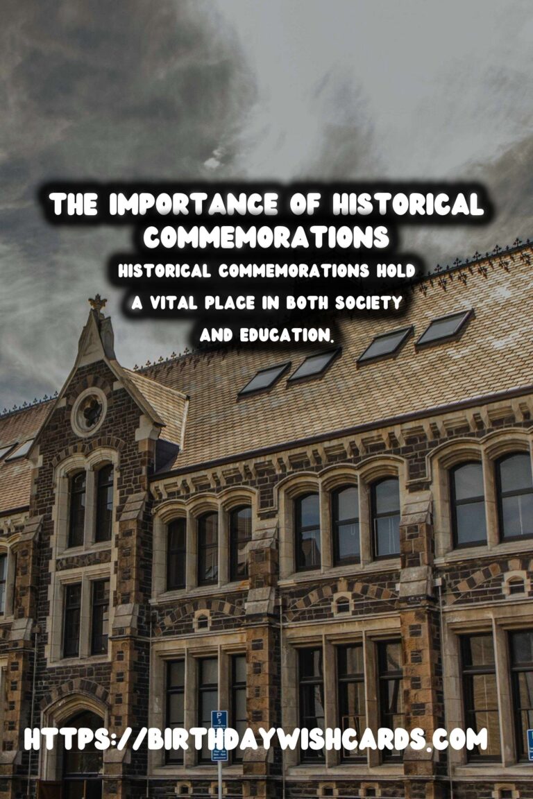 The Importance of Historical Commemorations: Enhancing Educational Experiences