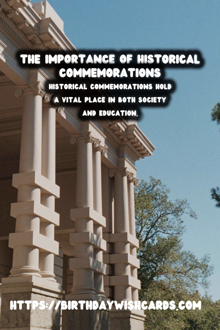 The Importance of Historical Commemorations: Enhancing Educational Experiences