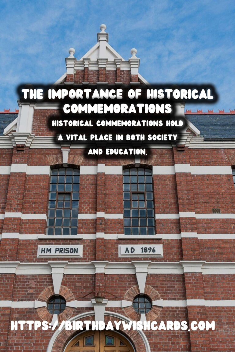 The Importance of Historical Commemorations: Enhancing Educational Experiences