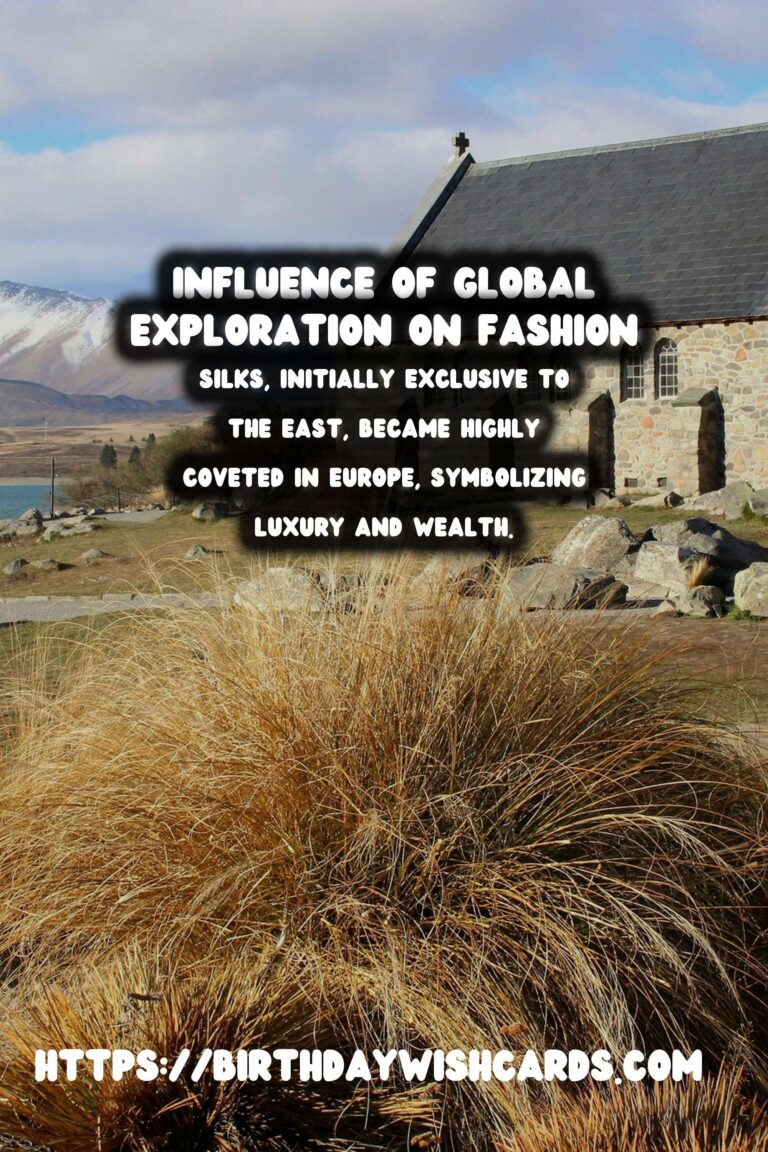 The Influence of Global Exploration on Historical Fashion