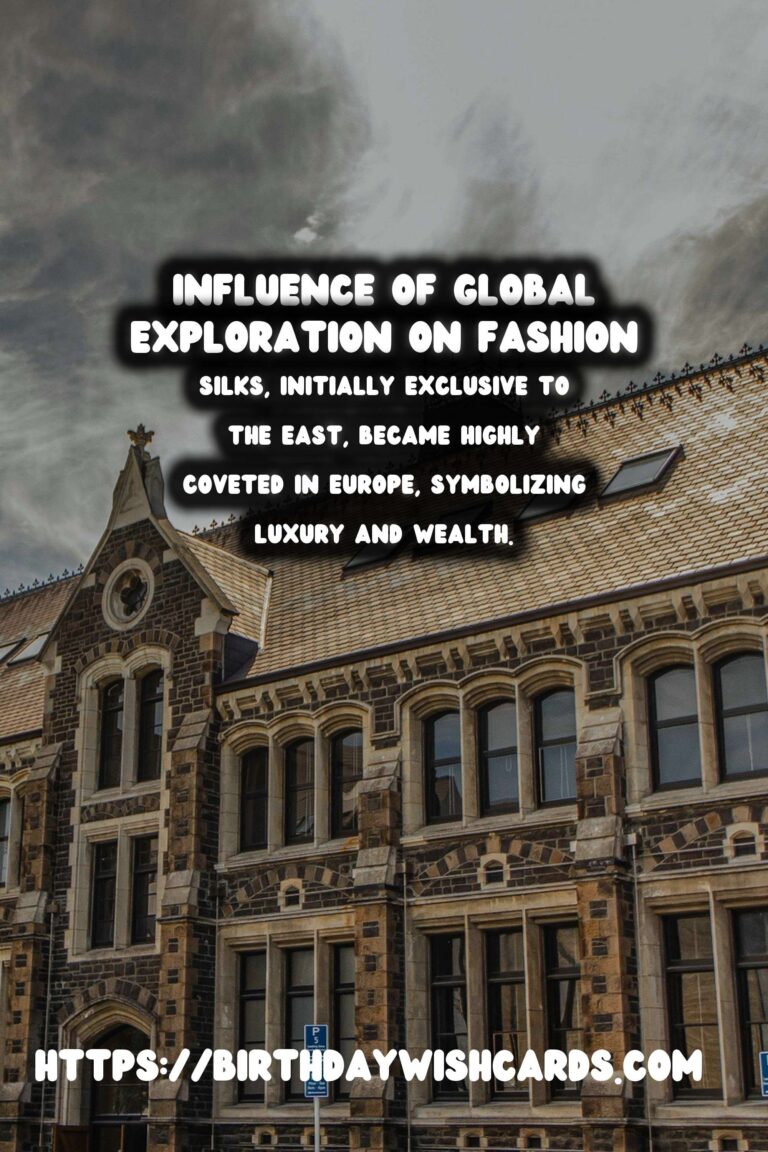 The Influence of Global Exploration on Historical Fashion
