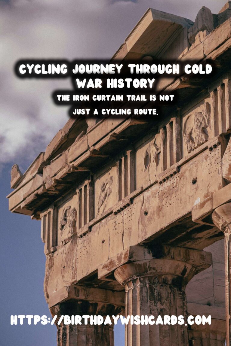 The Iron Curtain Trail: Cycling Through Cold War History