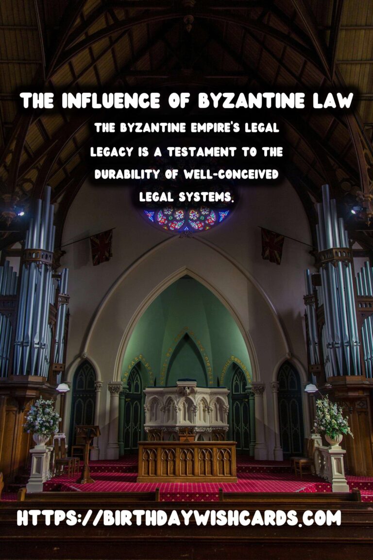 The Lasting Legacy of the Byzantine Empire’s Influence on Law