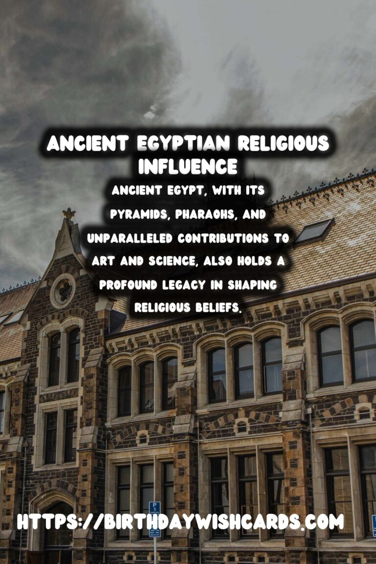 The Legacy of Ancient Egypt: Its Influence on Religious Beliefs