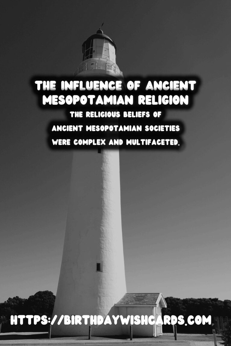 The Legacy of Ancient Mesopotamia: Its Influence on Religion