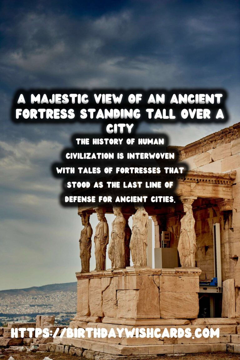 The Role of Fortresses in Protecting Ancient Cities