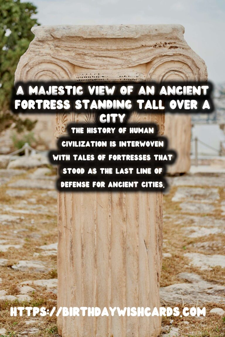 The Role of Fortresses in Protecting Ancient Cities