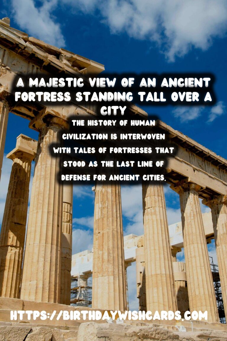 The Role of Fortresses in Protecting Ancient Cities
