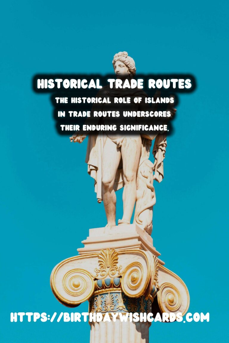 The Role of Islands in Historical Trade Routes