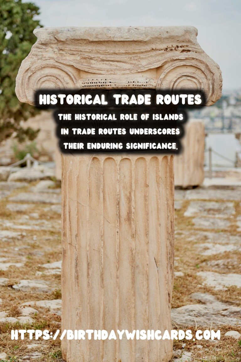 The Role of Islands in Historical Trade Routes