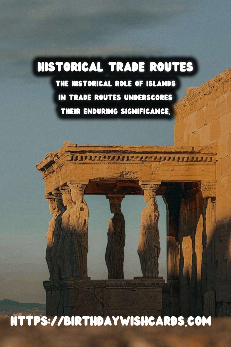 The Role of Islands in Historical Trade Routes