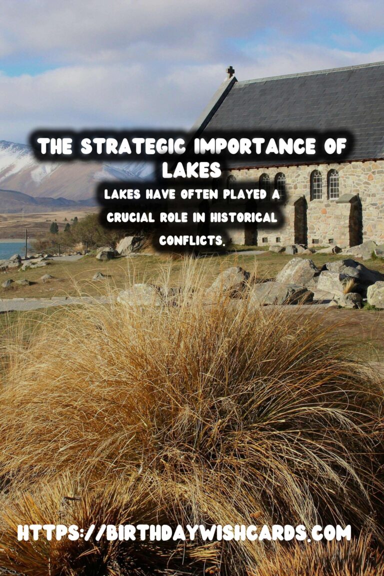 The Role of Lakes in Historical Conflicts