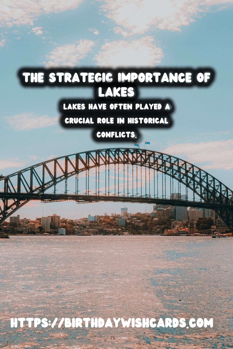 The Role of Lakes in Historical Conflicts